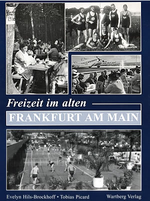 Cover Bildband Freizeit im alten Frankfurt