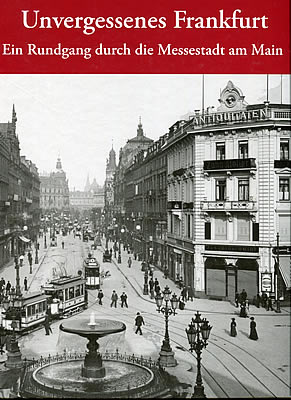 Cover Bildband Unvergessenes Frankfurt